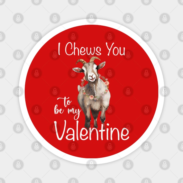 I Chews You To Be My Valentine Magnet by Etopix